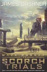 Scorch Trials Movie by James Dashner