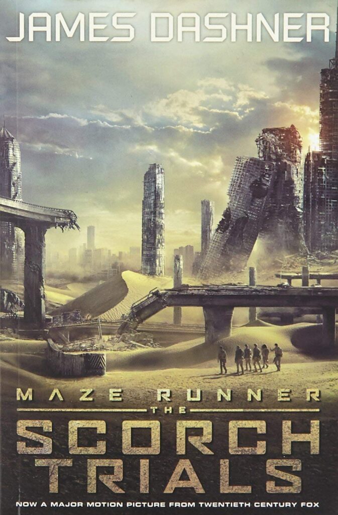 Scorch Trials Movie by James Dashner