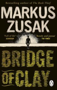 Bridge of Clay by ZUSAK MARKUS