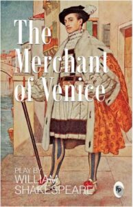 The Merchant of Venice by William Shakespeare