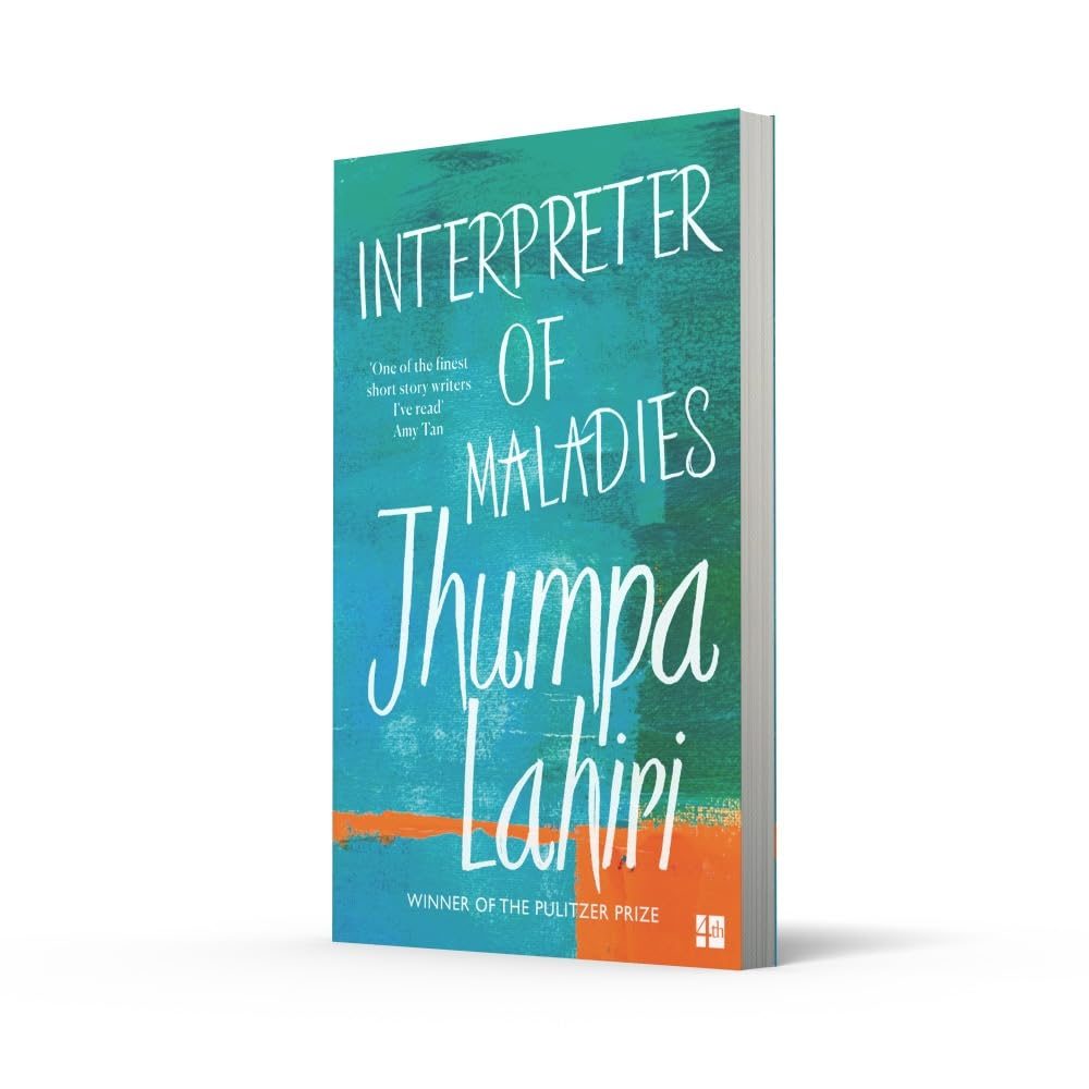 Interpreter of Maladies: Stories of Bengal, Boston and Beyond by Jhumpa Lahiri