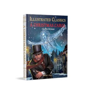 Illustrated Classics - A Christmas Carol: Abridged Novels With Review Questions