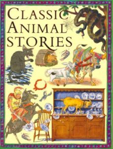 Classic Animal Stories By Miles Kelly
