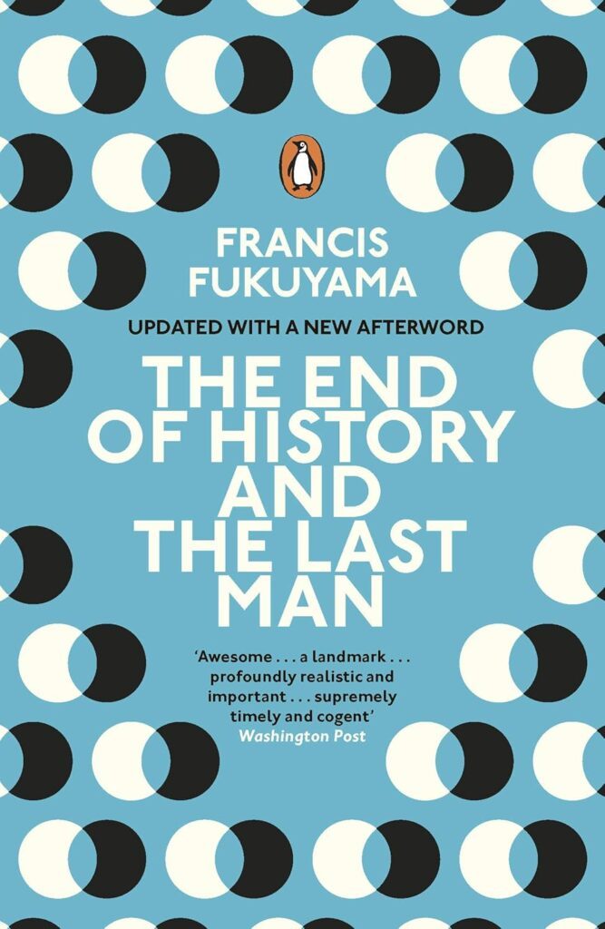 The End of History and the Last Man by Francis Fukuyama
