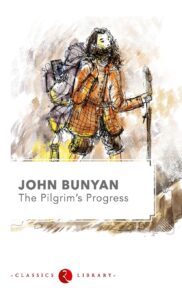 The Pilgrims Progress By John Bunyan