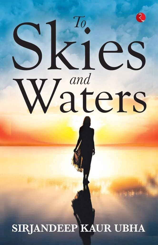 To Skies and Waters