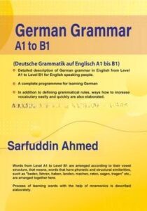 German Grammar A1 to B1 by Sarfuddin Ahmed