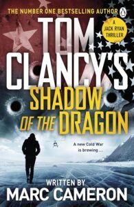 Tom Clancy Shadow Of The Dragon: A Jack Ryan Novelmarc Cameron