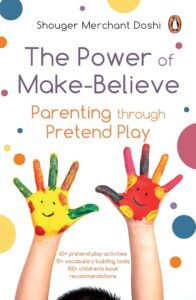 Power of Make-Believe by Shouger Merchant Doshi