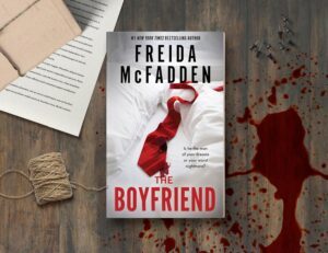 The Boyfriend by Freida Mcfadden