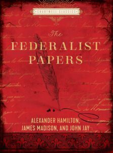 Federalist Papers by Alexander Hamilton