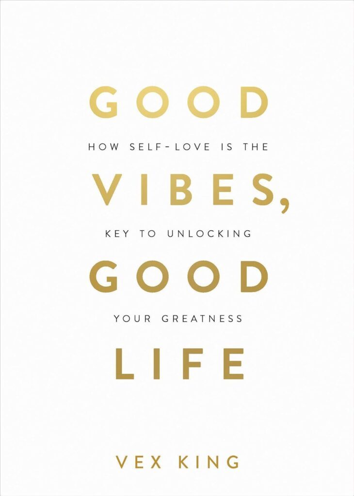 Good Vibes, Good Life by Vex King