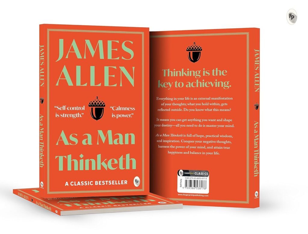 As a Man Thinketh by James Allen