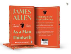 As a Man Thinketh by James Allen