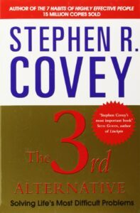 The 2rd Alternative R. Stephen Covey