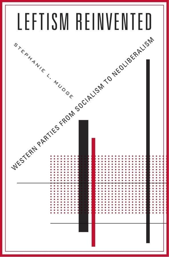 Leftism Reinvented by Stephanie L. Mudge