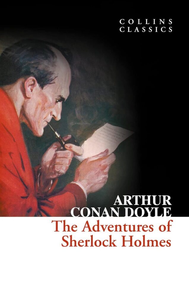 The Adventures of Sherlock Holmes (Collins Classics) by Arthur Conan Doyle