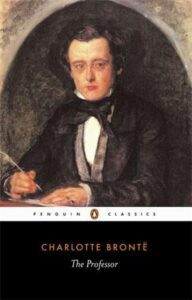 The Professor by Charlotte Bronte