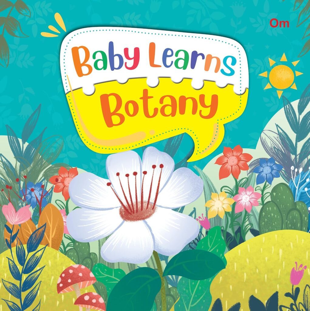 Baby Learns Botany