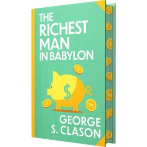 The Richest Man In Babylon by George S. Clason