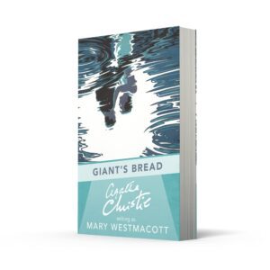 Giant’s Bread by Agatha Christie