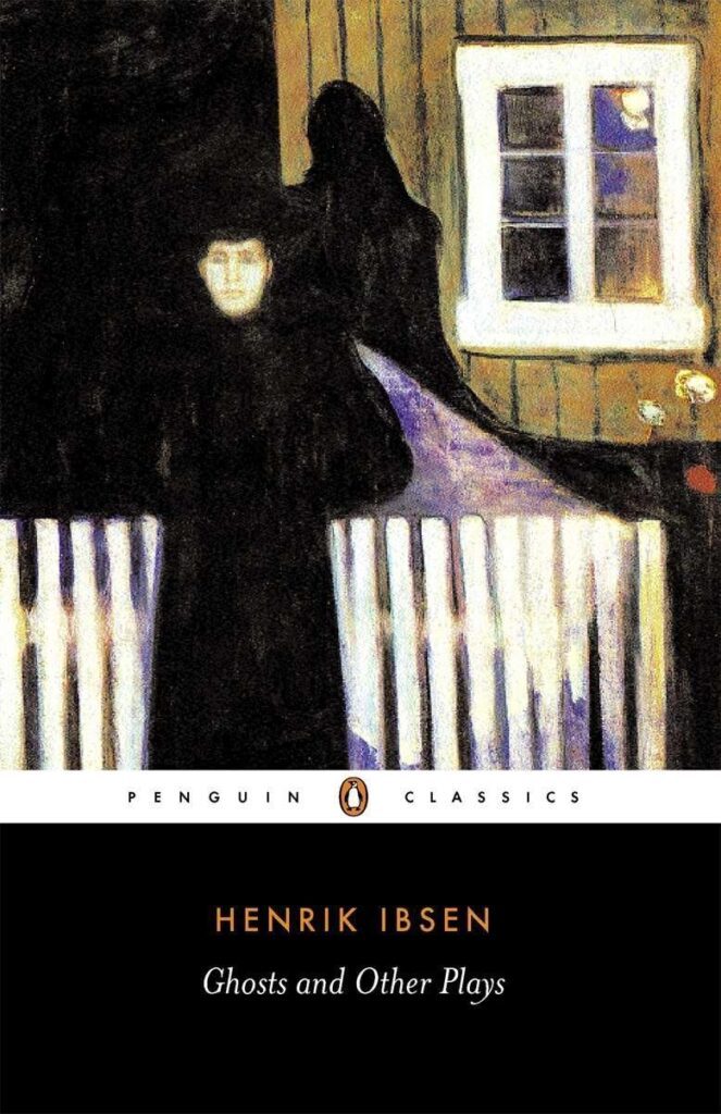 Ghosts and Other Plays by Henrik Ibsen