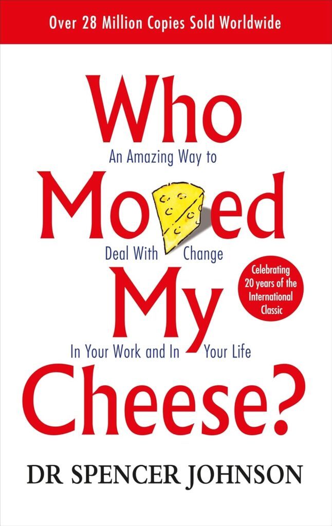 Who Moved My Cheese? by Johnson