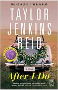 After I Do: A Novel by Taylor Jenkins Reid