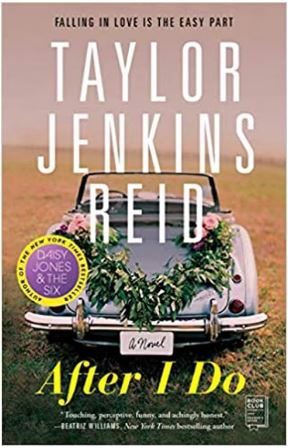 After I Do: A Novel by Taylor Jenkins Reid