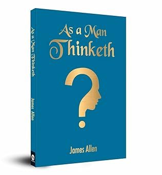 As A Man Thinketh (Pocket Classic) (Pocket Classics) by James Allen