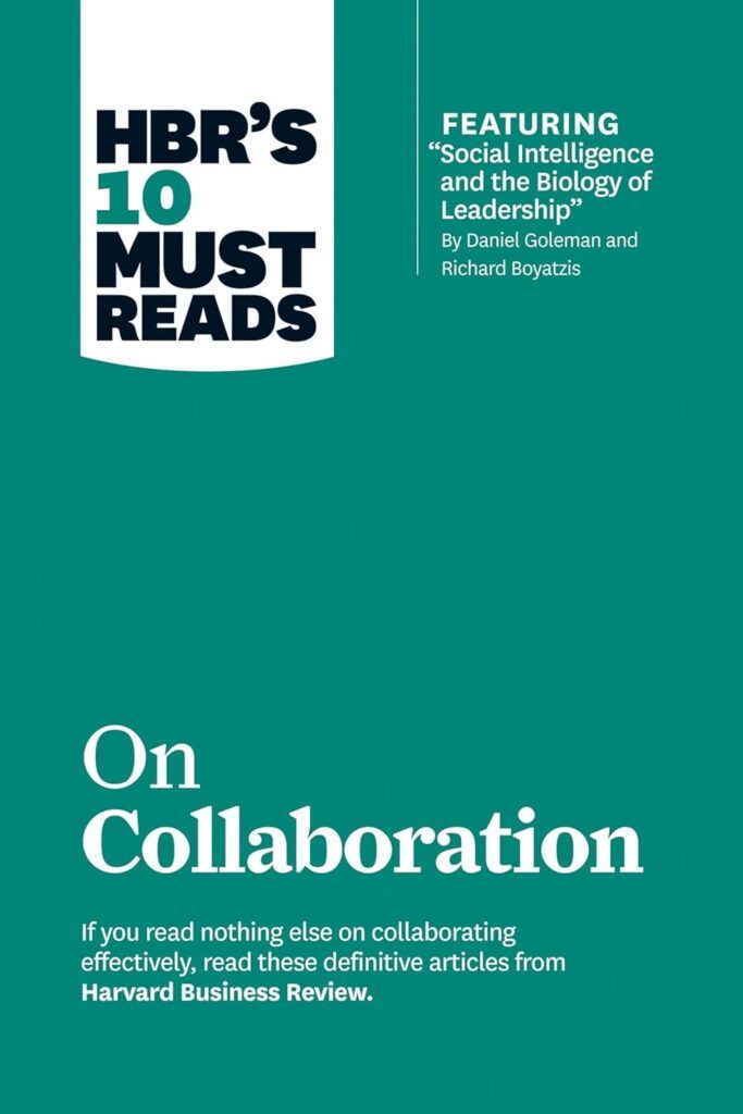 HBR’s 10 Must Reads: On Collaboration
