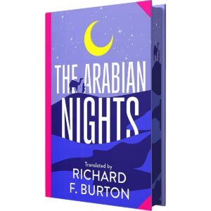 Arabian Nights by Richard F. Burton