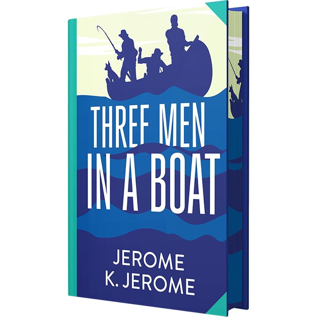 Three Men In A Boat by Jerome K. Jerome