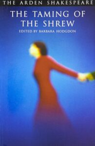 The Taming of The Shrew by William Shakespeare