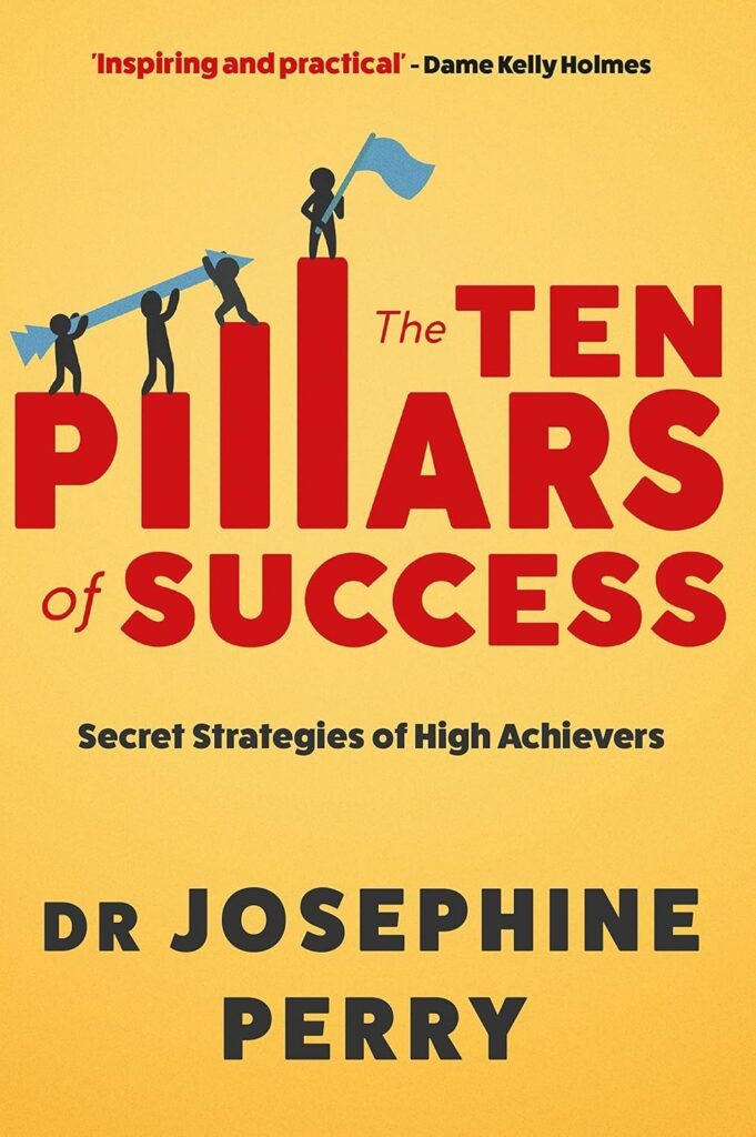 Ten Pillars of Success by Josephine Perry