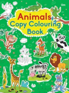 Animals Copy Colouring Book by Om Books