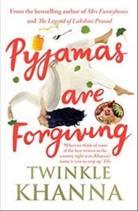 Pyjamas are forgiving by Twinkle Khanna