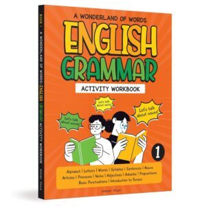 A Wonderland Of Words: English Grammar - Level 1 Activity Workbook