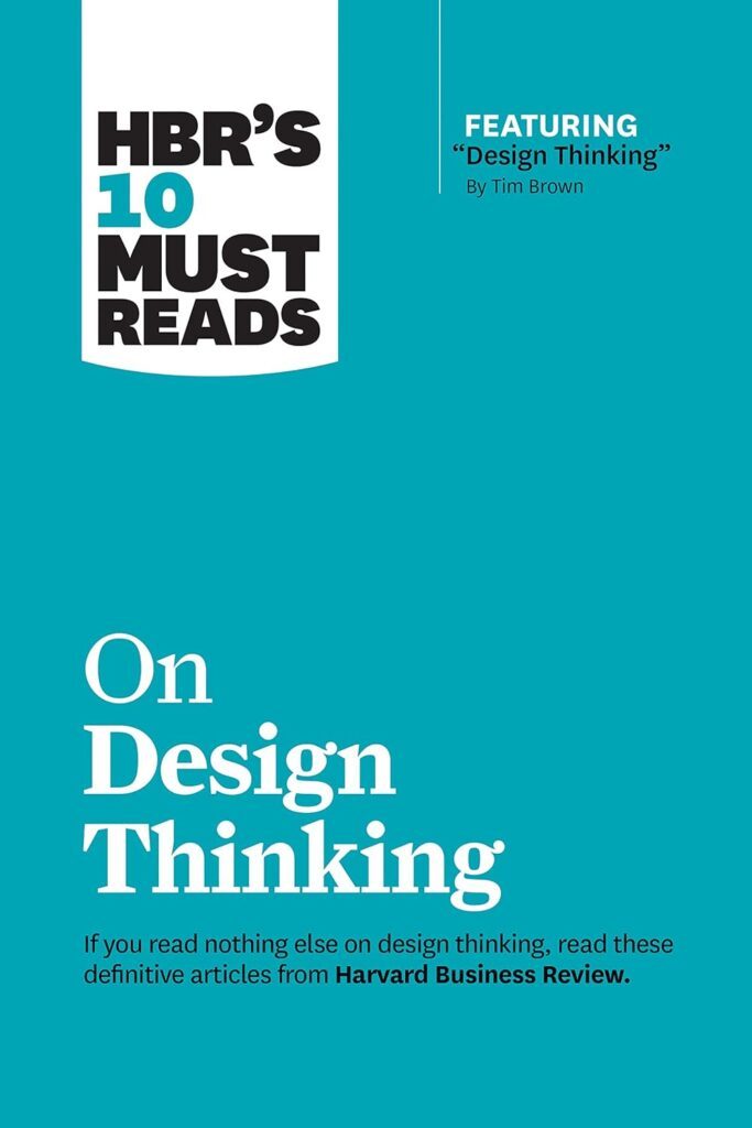 10 Must Reads on Design Thinking by Clayton M. Christensen