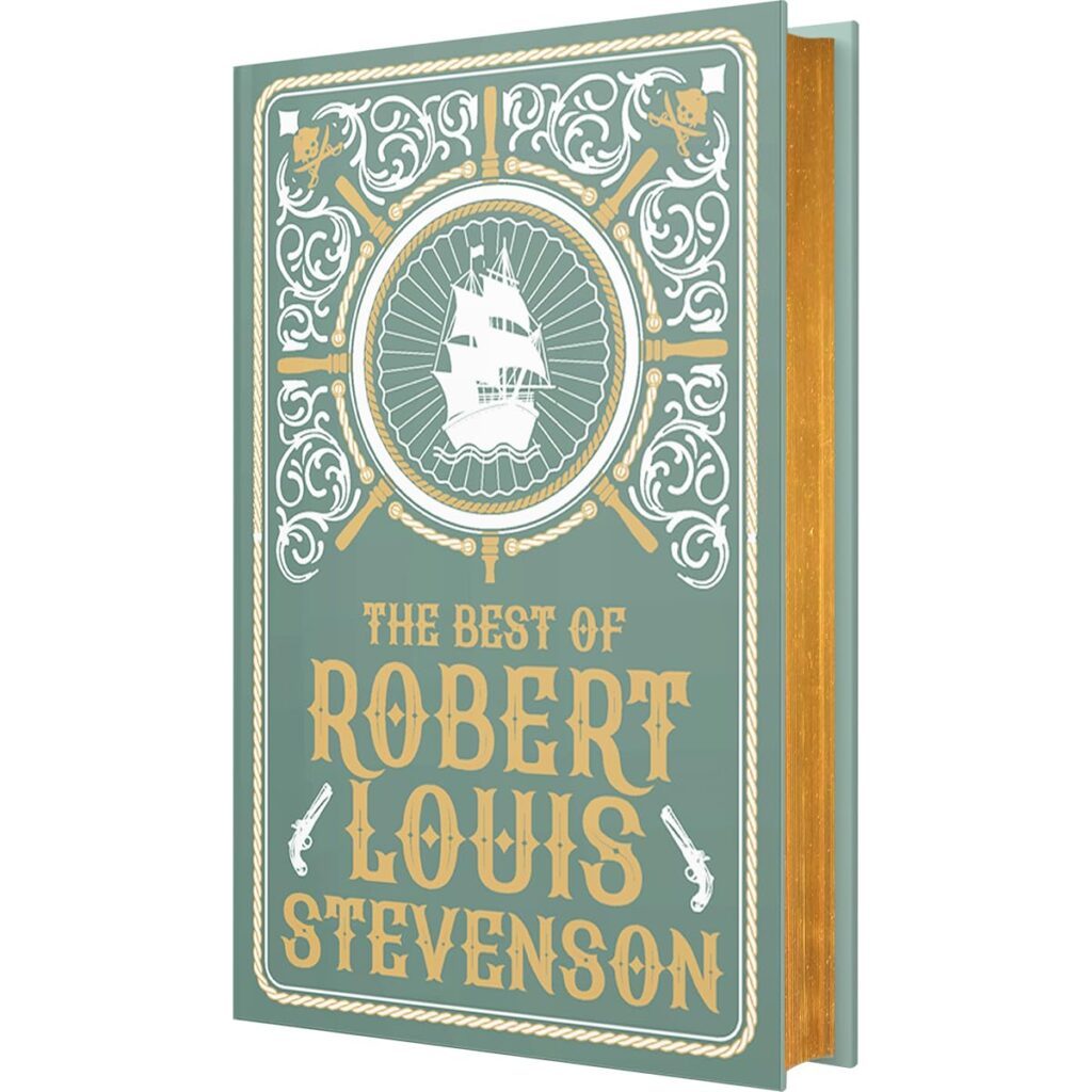 The Best of Robert Louis Stevenson (Deluxe Leatherbound edition) by Robert Louis Stevenson