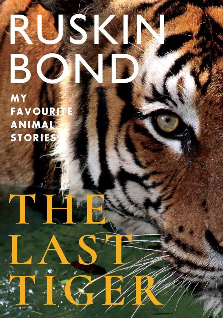 The Last Tiger by Ruskin Bond
