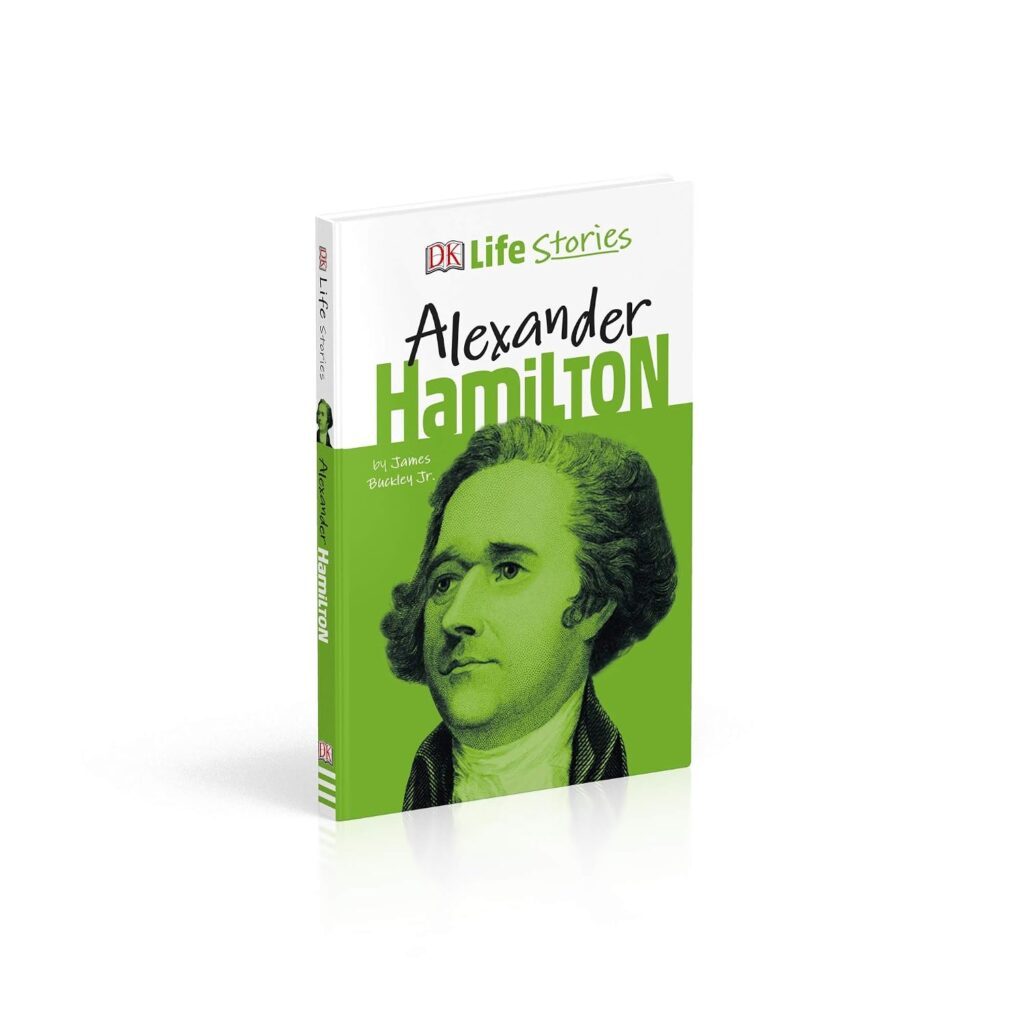 DK Life Stories Alexander Hamilton by James Buckley