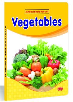 My Best Board Book Of Vegetables by Shanti Publication