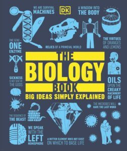 The Biology Book: Big Ideas Simply Explained by DK (