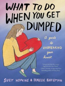 What to Do When You Get Dumped by Suzy Hopkins
