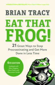 Eat That Frog by TRACY BRIAN