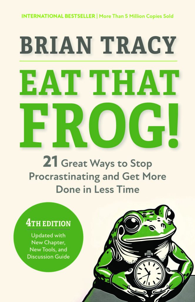 Eat That Frog by TRACY BRIAN