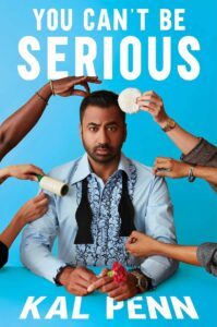 You Can't Be Serious by Kal Penn