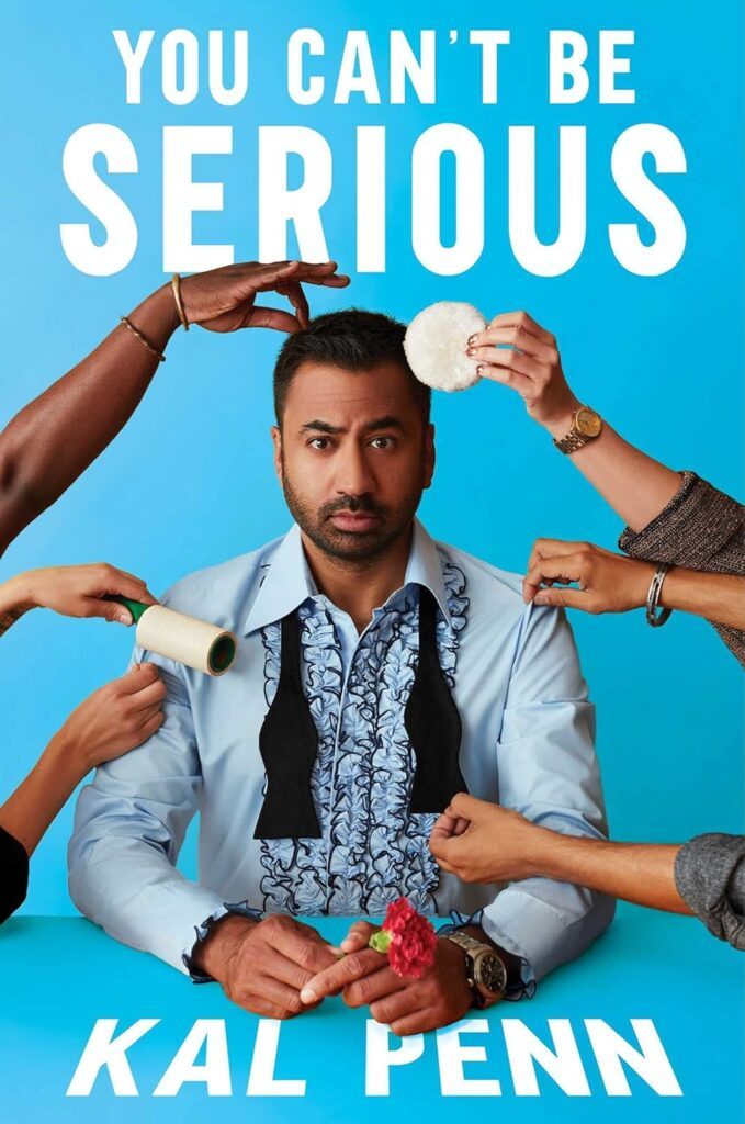 You Can’t Be Serious by Kal Penn