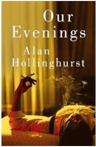Our Evenings by Alan Hollinghurst